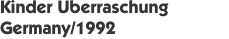 Kinder &Uuml;berraschung Germany/1992