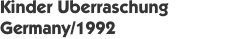 Kinder &Uuml;berraschung Germany/1992