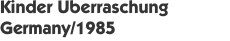 Kinder &Uuml;berraschung Germany/1985