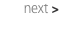 next >